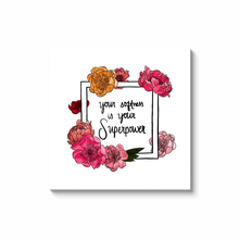 Load image into Gallery viewer, Your Softness is Your Superpower Canvas Print