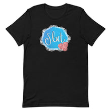Load image into Gallery viewer, Slut T-Shirt