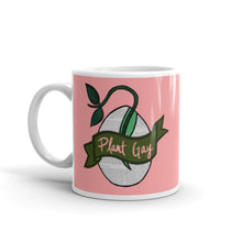 Load image into Gallery viewer, Plant Gay Mug