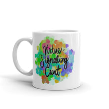 Load image into Gallery viewer, Virtue Signaling Cunt Mug