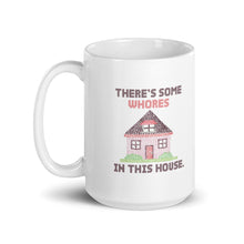 Load image into Gallery viewer, WAP Mug - There’s Some Whores in this House