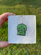 Load image into Gallery viewer, Black &amp; Green You Don’t Have to Die to be Dead to Me Necklace
