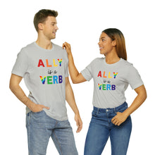 Load image into Gallery viewer, Ally is a Verb Rainbow Unisex Tee
