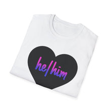 Load image into Gallery viewer, He / Him Pronoun Unisex T-Shirt
