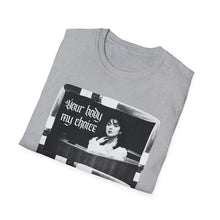 Load image into Gallery viewer, Your Body My Choice Unisex T-Shirt
