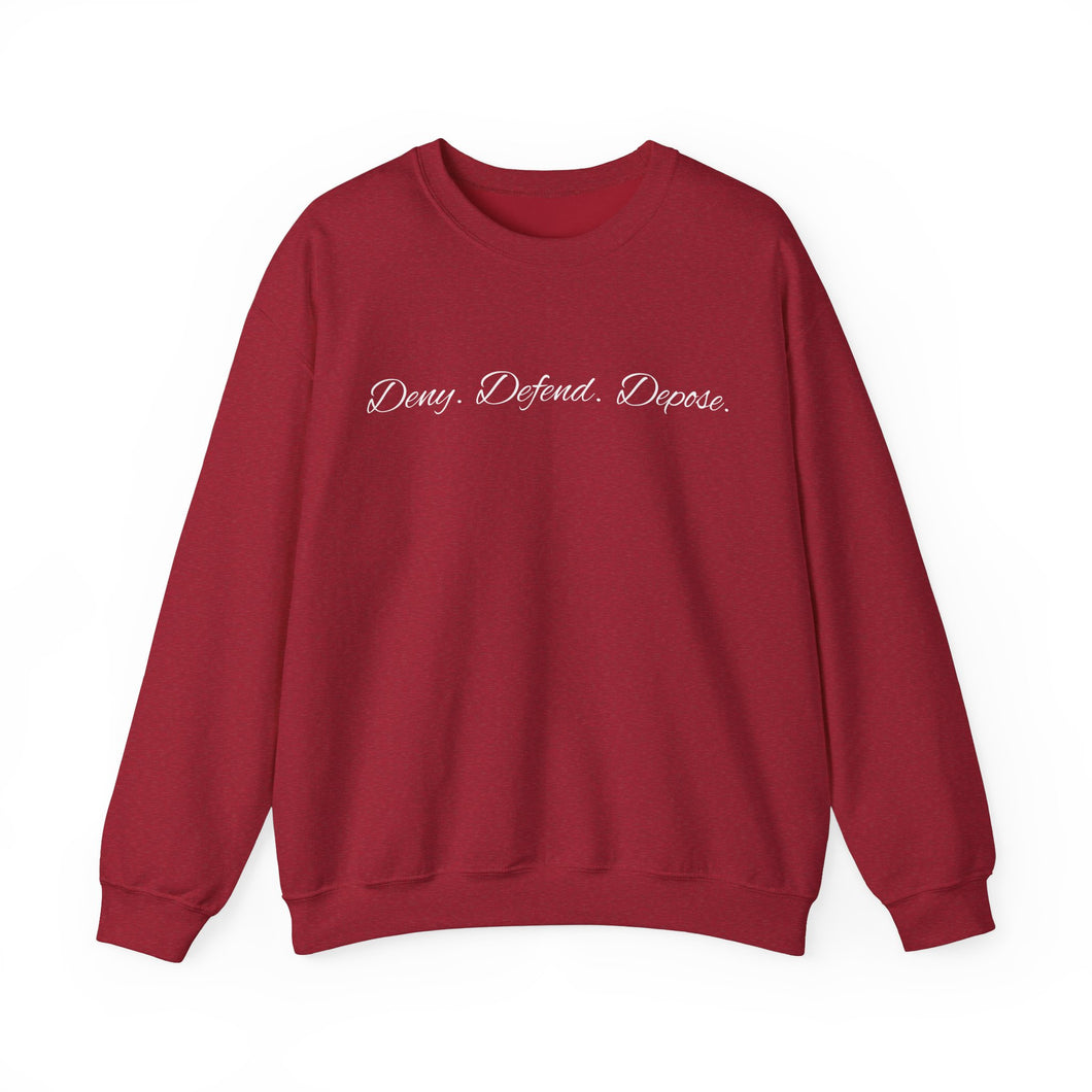 Deny Defend Depose Unisex Sweatshirt