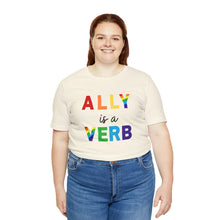 Load image into Gallery viewer, Ally is a Verb Rainbow Unisex Tee
