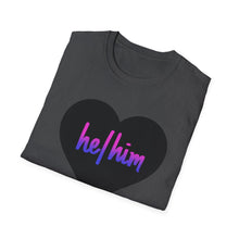 Load image into Gallery viewer, He / Him Pronoun Unisex T-Shirt
