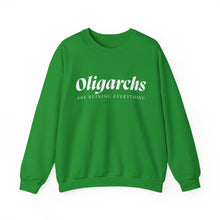 Load image into Gallery viewer, Oligarchs are Ruining Everything Unisex Crewneck Sweatshirt
