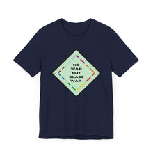 Load image into Gallery viewer, No War but Class War Unisex T-Shirt
