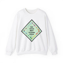 Load image into Gallery viewer, No War but Class War Unisex Sweatshirt
