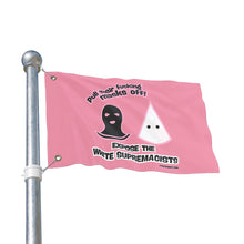 Load image into Gallery viewer, Pull Their Masks Off Double Sided Flag
