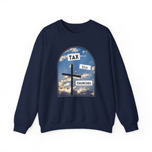 Load image into Gallery viewer, Tax the Churches Unisex Sweatshirt
