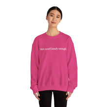 Load image into Gallery viewer, Men Aren’t Lonely Enough Unisex Crewneck Sweatshirt
