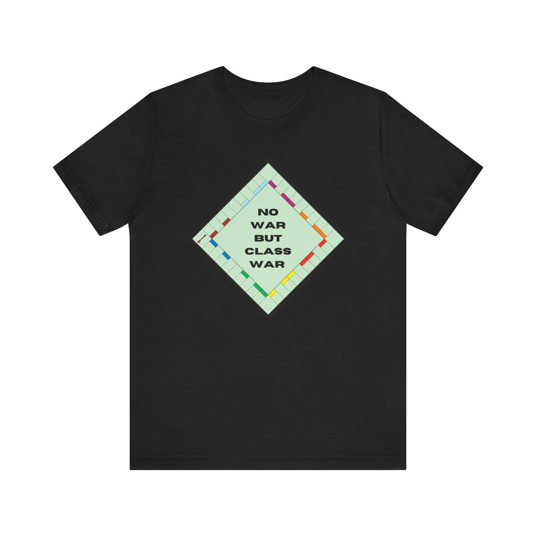 No War but Class War Unisex T-Shirt