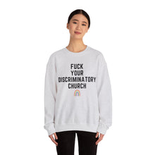 Load image into Gallery viewer, Fuck Your Discriminatory Church Sweatshirt
