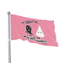 Load image into Gallery viewer, Pull Their Masks Off Double Sided Flag
