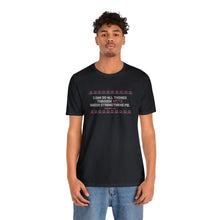 Load image into Gallery viewer, I Can Do All Things Through Spite Which Strengthens Me Unisex Short Sleeve Tee
