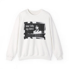 Load image into Gallery viewer, Your Body My Choice Unisex Crewneck Sweatshirt

