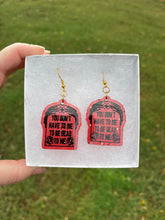 Load image into Gallery viewer, Red You Don’t Have to Die to be Dead to Me Earrings
