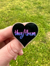 Load image into Gallery viewer, They / Them Pronoun Heart Pin
