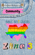 Load image into Gallery viewer, Bible Belt Queers Zine 3
