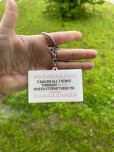 Load image into Gallery viewer, I Can Do All Things Through Spite Keychain
