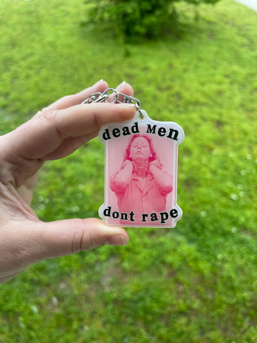 Dead Men Don’t R*pe Keychain
