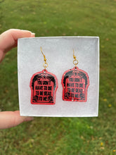 Load image into Gallery viewer, Red You Don’t Have to Die to be Dead to Me Earrings
