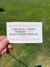 Load image into Gallery viewer, I Can Do All Things Through Spite Sticker
