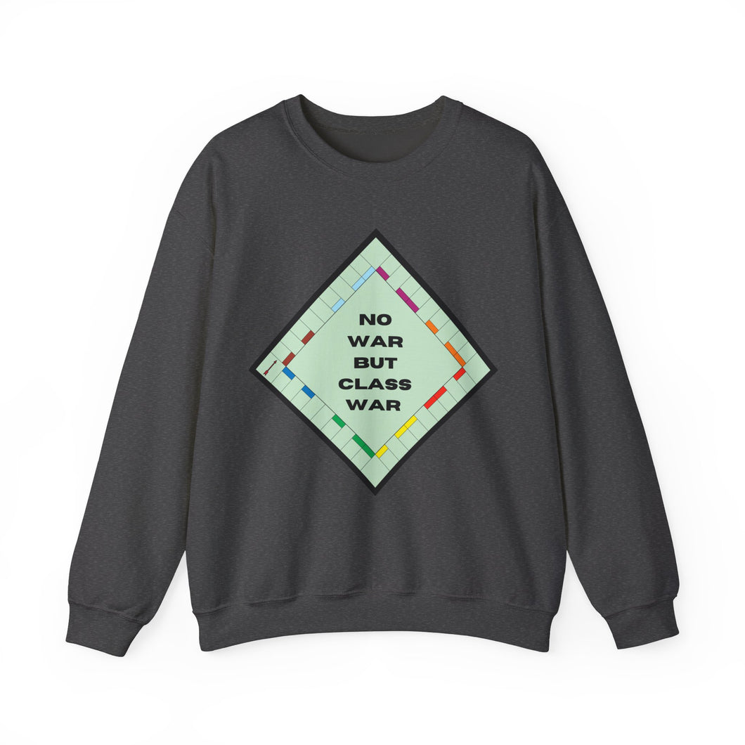 No War but Class War Unisex Sweatshirt