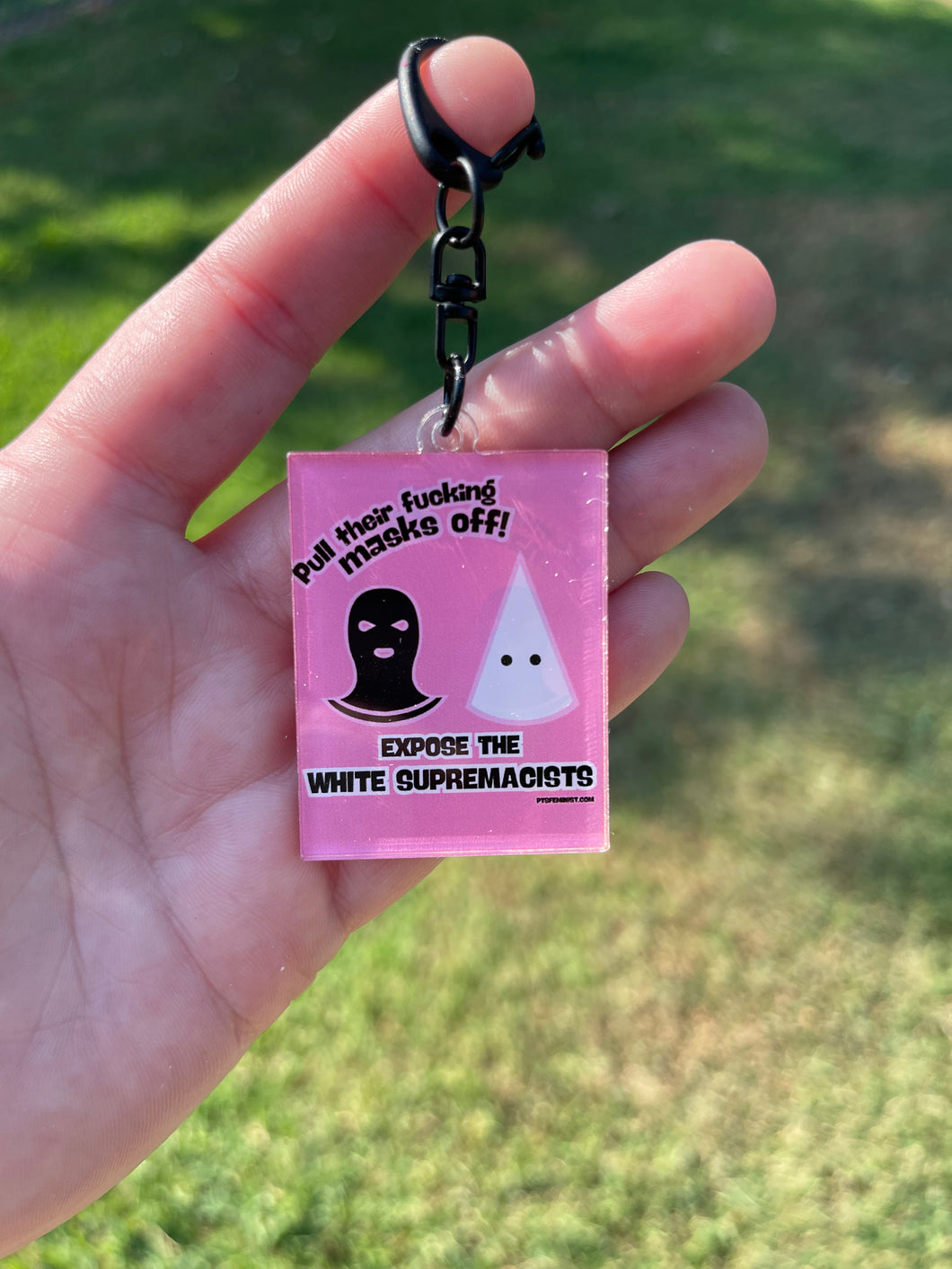Pull Their Masks Off Keychain