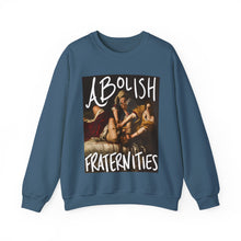 Load image into Gallery viewer, Abolish Fraternities Unisex Sweatshirt
