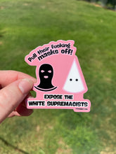 Load image into Gallery viewer, Pull their Masks Off Sticker
