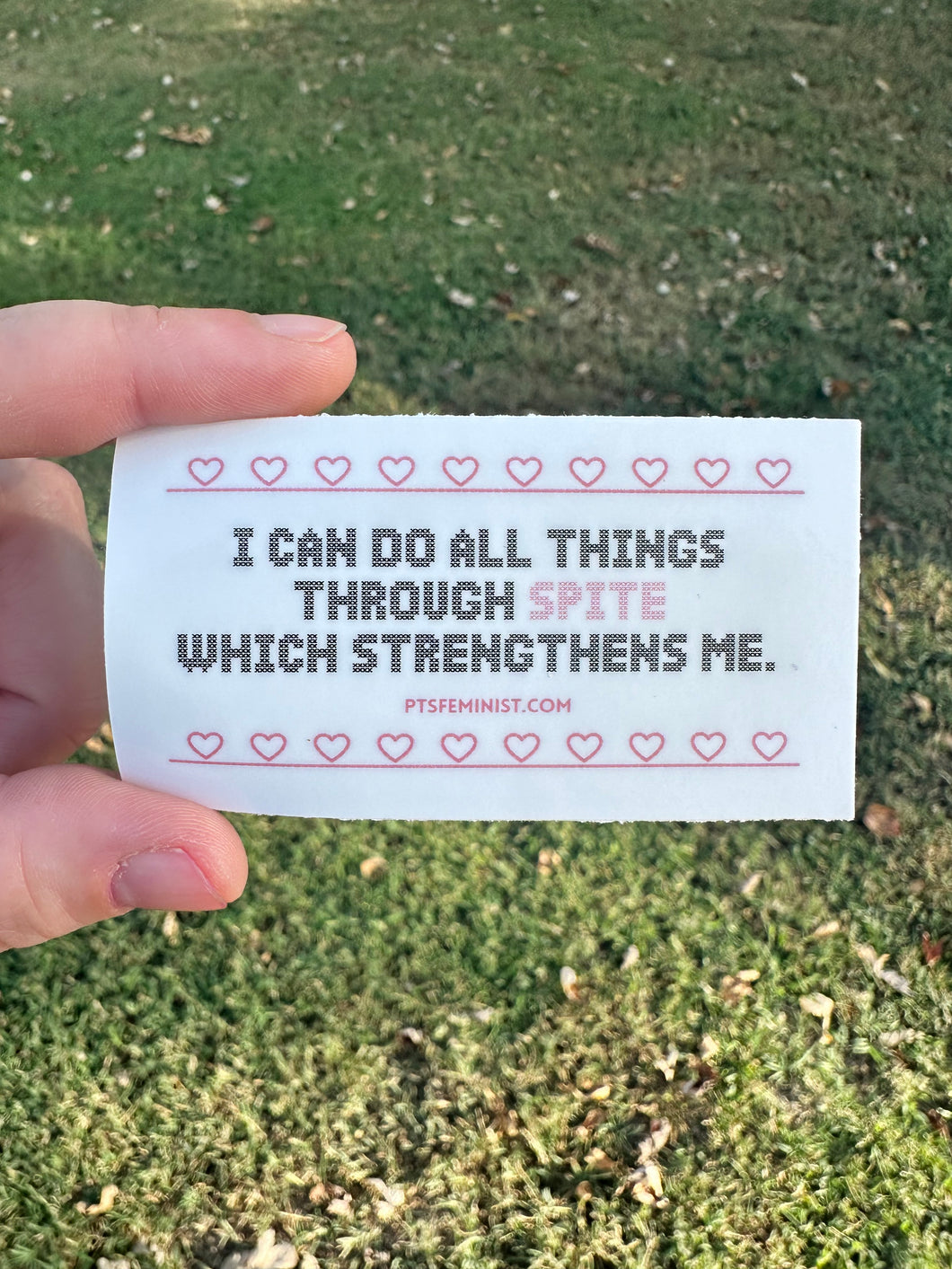 I Can Do All Things Through Spite Sticker