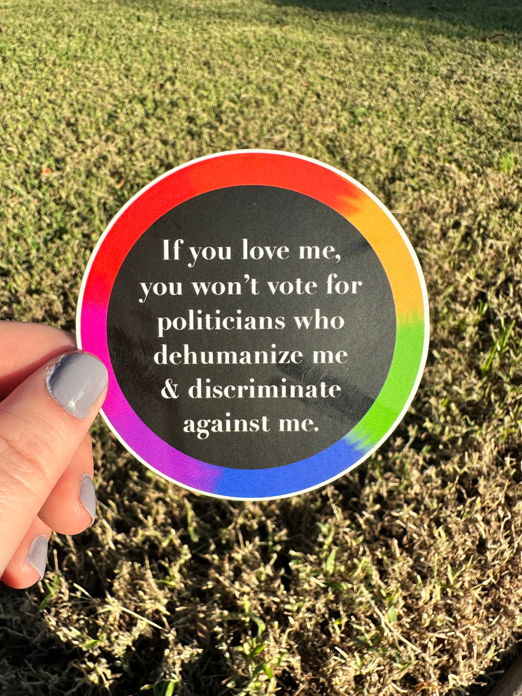 If You Love Me Vote Like It Sticker