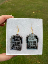 Load image into Gallery viewer, Blue You Don’t Have to Die to be Dead to Me Earrings
