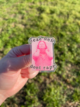 Load image into Gallery viewer, Dead Men Don’t R*pe Pin
