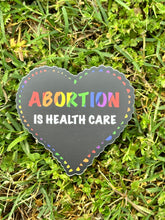 Load image into Gallery viewer, Abortion is Health Care Sticker
