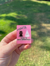 Load image into Gallery viewer, Pull Their Masks Off Pin
