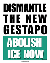 Load image into Gallery viewer, Dismantle the Gestapo Protest Poster Download
