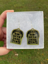 Load image into Gallery viewer, Gold / Green You Don’t Have to Die to be Dead to Me Earrings

