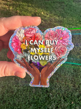 Load image into Gallery viewer, I Can Buy Myself Flowers Sticker
