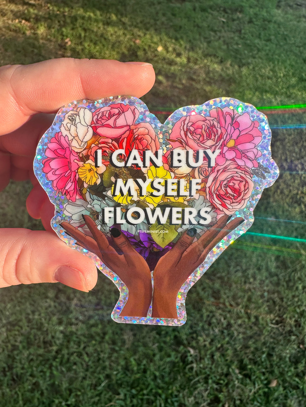 I Can Buy Myself Flowers Sticker