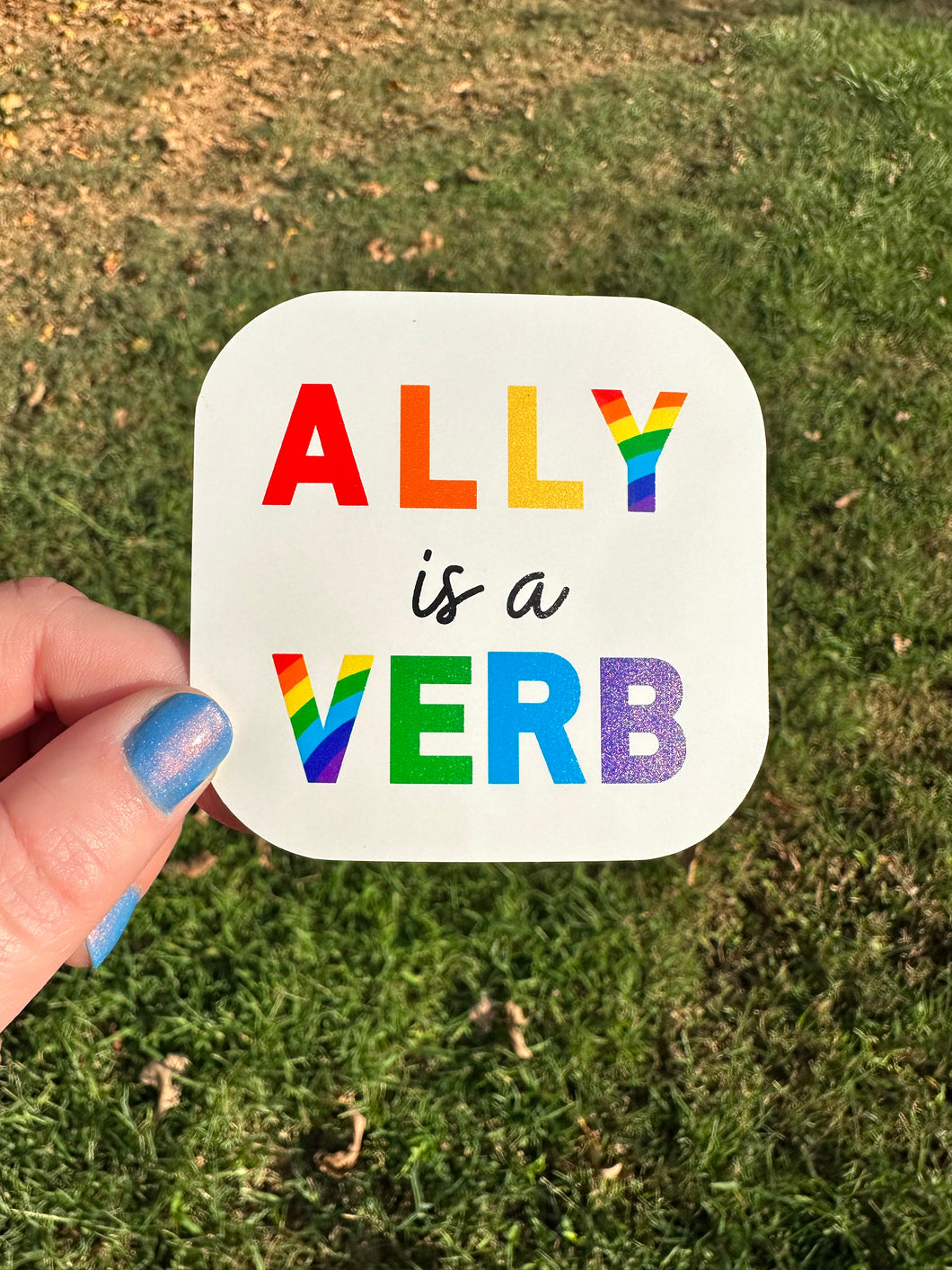 Ally is a Verb Sticker