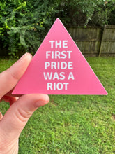 Load image into Gallery viewer, The First Pride Was a Riot Sticker
