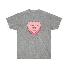 Load image into Gallery viewer, Love is a Verb Unisex Ultra Cotton Tee
