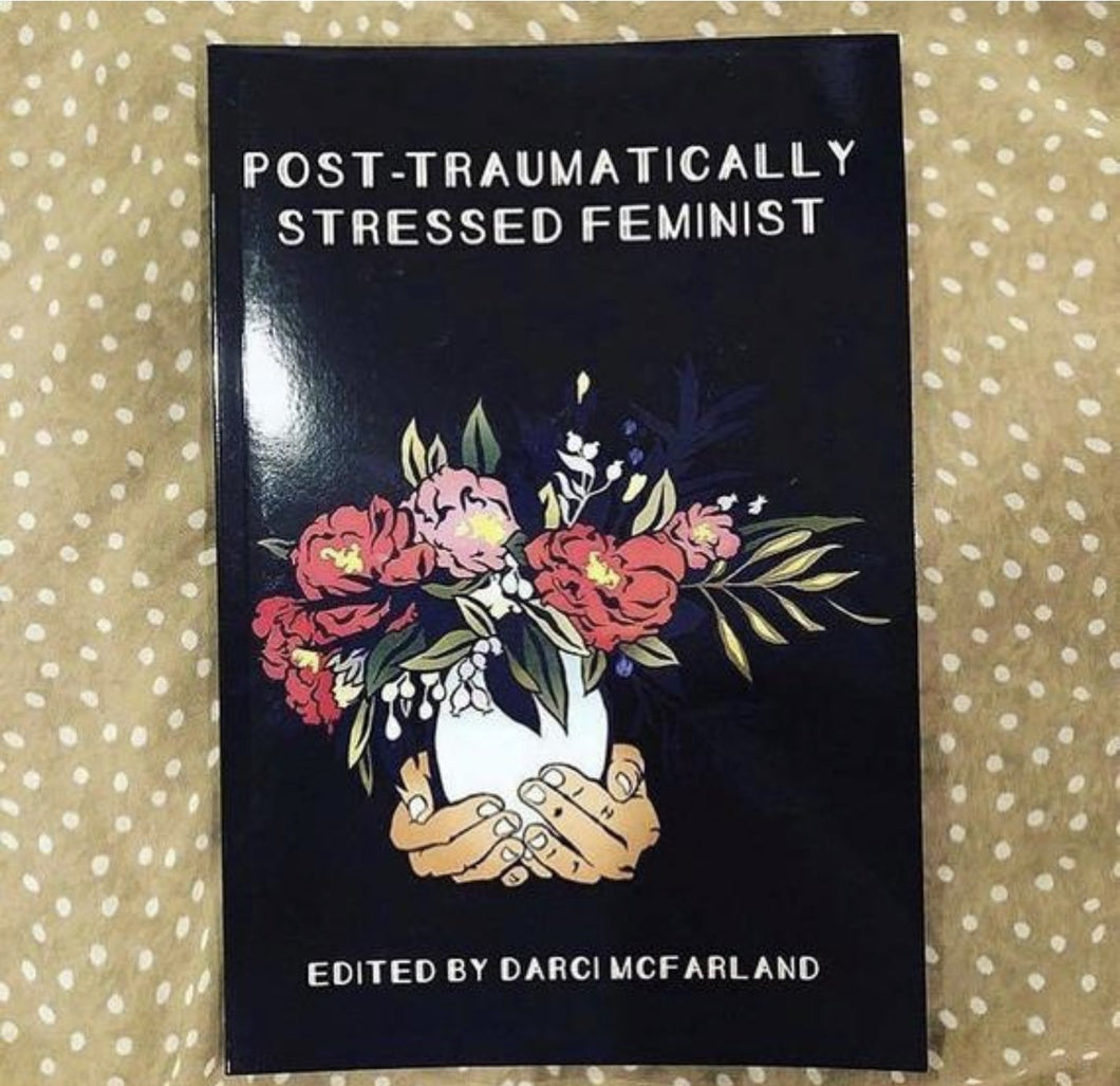 Buy One/Give One Post-Traumatically Stressed Feminist