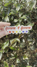 Load and play video in Gallery viewer, Femme 4 Femme Sticker
