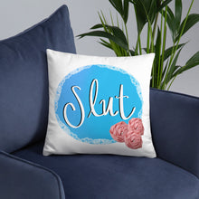 Load image into Gallery viewer, Slut Pillow
